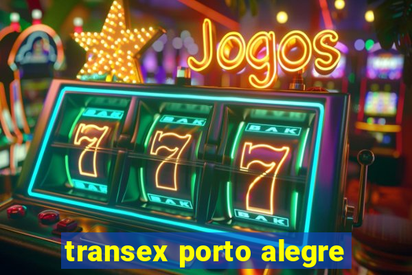 transex porto alegre